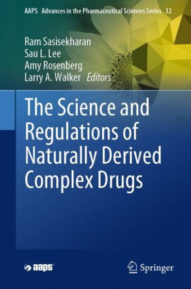 The Science and Regulations of Naturally Derived Complex Drugs