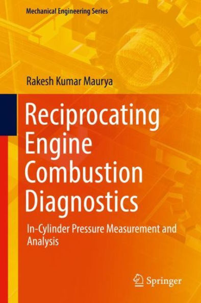 Reciprocating Engine Combustion Diagnostics: In-Cylinder Pressure Measurement and Analysis