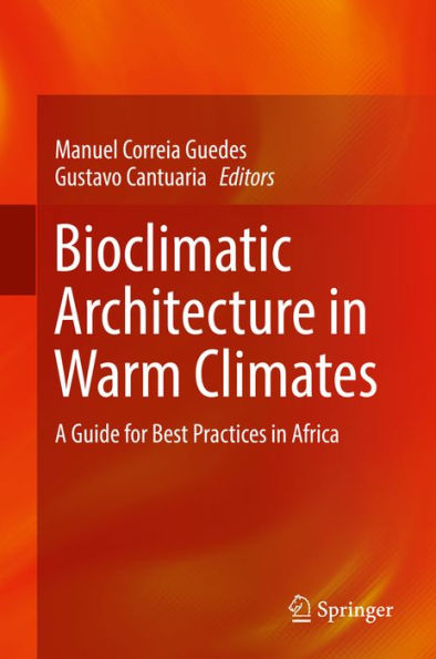 Bioclimatic Architecture in Warm Climates: A Guide for Best Practices in Africa