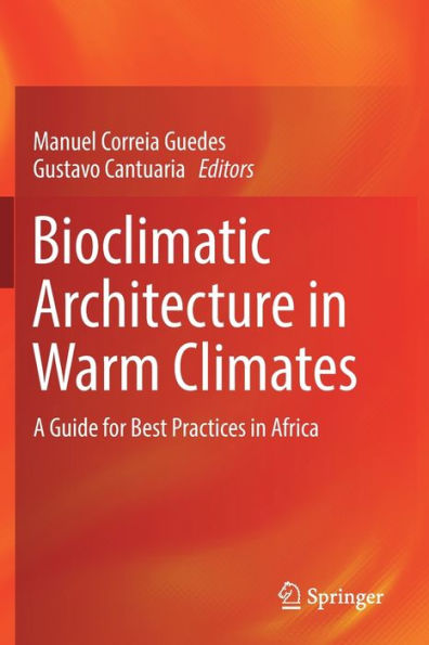 Bioclimatic Architecture in Warm Climates: A Guide for Best Practices in Africa