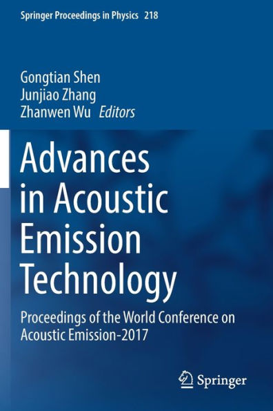 Advances in Acoustic Emission Technology: Proceedings of the World Conference on Acoustic Emission-2017