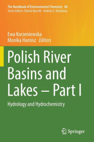 Title: Polish River Basins and Lakes - Part I: Hydrology and Hydrochemistry, Author: Ewa Korzeniewska