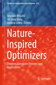 Title: Nature-Inspired Optimizers: Theories, Literature Reviews and Applications, Author: Seyedali Mirjalili