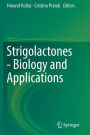 Strigolactones - Biology and Applications