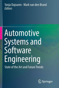Title: Automotive Systems and Software Engineering: State of the Art and Future Trends, Author: Yanja Dajsuren