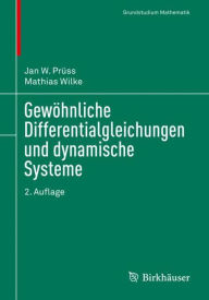 Title: Gewï¿½hnliche Differentialgleichungen und dynamische Systeme / Edition 2, Author: Jan W. Prïss