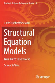 Title: Structural Equation Models: From Paths to Networks, Author: J. Christopher Westland