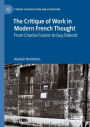The Critique of Work in Modern French Thought: From Charles Fourier to Guy Debord