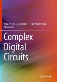 Title: Complex Digital Circuits, Author: Jean-Pierre Deschamps