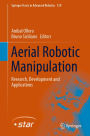 Aerial Robotic Manipulation: Research, Development and Applications