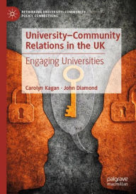 Title: University-Community Relations in the UK: Engaging Universities, Author: Carolyn Kagan