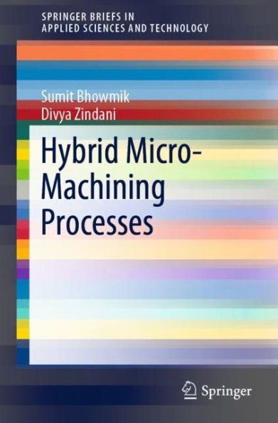 Hybrid Micro-Machining Processes