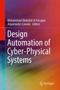 Title: Design Automation of Cyber-Physical Systems, Author: Mohammad Abdullah Al Faruque