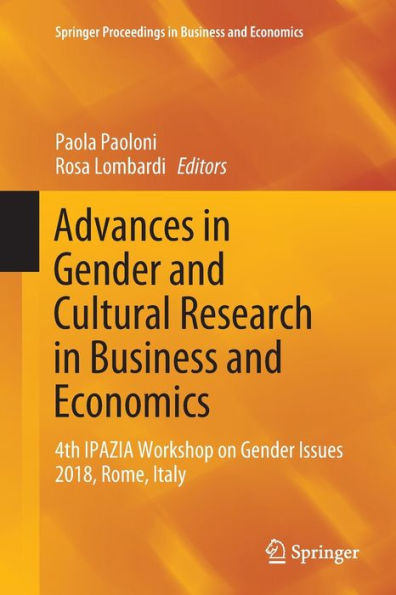 Advances in Gender and Cultural Research in Business and Economics: 4th IPAZIA Workshop on Gender Issues 2018, Rome, Italy