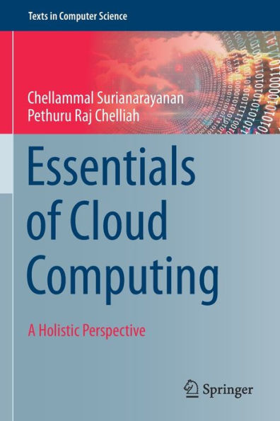 Essentials of Cloud Computing: A Holistic Perspective