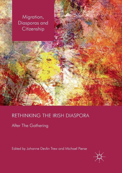 Rethinking The Irish Diaspora: After Gathering