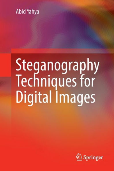 Steganography Techniques for Digital Images