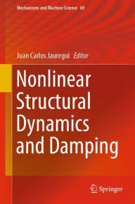 Title: Nonlinear Structural Dynamics and Damping, Author: Juan Carlos Jauregui