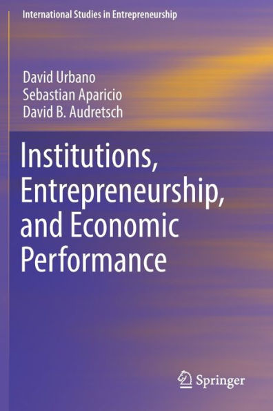 Institutions, Entrepreneurship, and Economic Performance