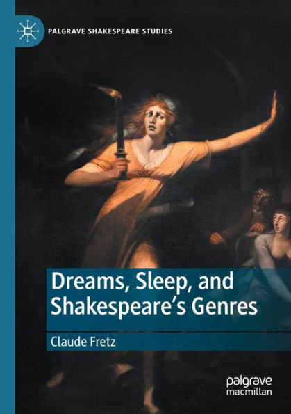 Dreams, Sleep, and Shakespeare's Genres