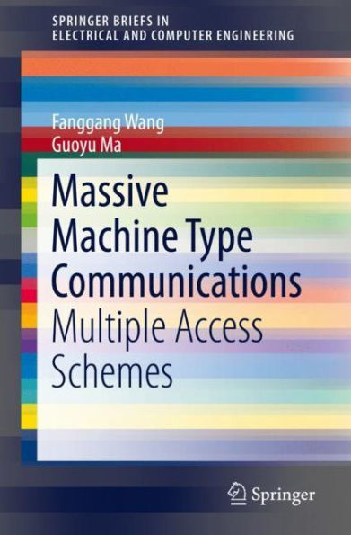 Massive Machine Type Communications: Multiple Access Schemes