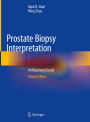 Prostate Biopsy Interpretation: An Illustrated Guide
