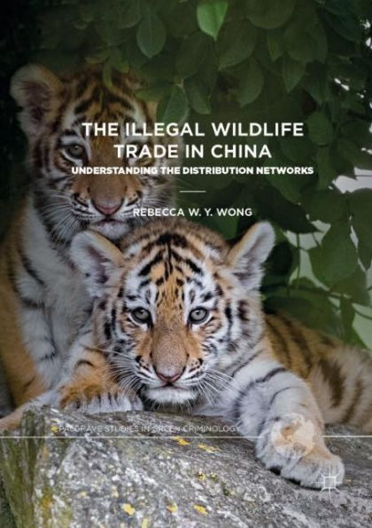 The Illegal Wildlife Trade in China: Understanding The Distribution Networks