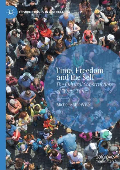 Time, Freedom and the Self: The Cultural Construction of 