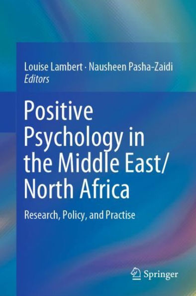 Positive Psychology in the Middle East/North Africa: Research, Policy, and Practise