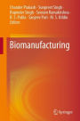 Biomanufacturing