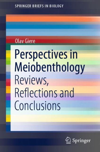 Perspectives Meiobenthology: Reviews, Reflections and Conclusions