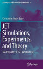 JET Simulations, Experiments, and Theory: Ten Years After JETSET. What Is Next?