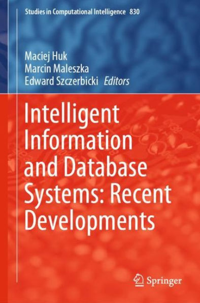 Intelligent Information and Database Systems: Recent Developments