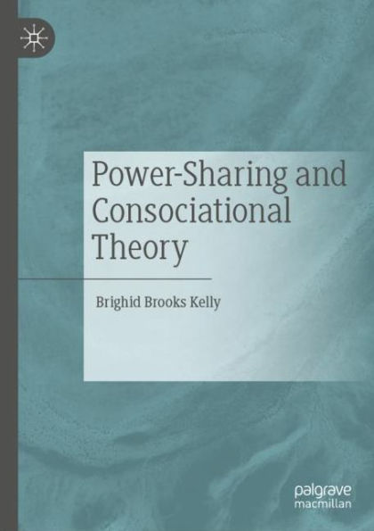 Power-Sharing and Consociational Theory