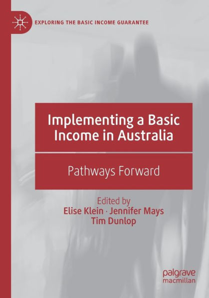 Implementing a Basic Income in Australia: Pathways Forward