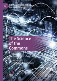 Title: The Science of the Commons: A Note on Communication Methodology, Author: Muniz Sodré