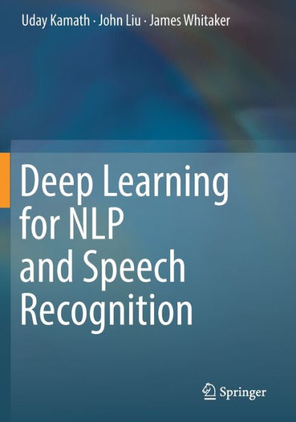 Deep Learning for NLP and Speech Recognition