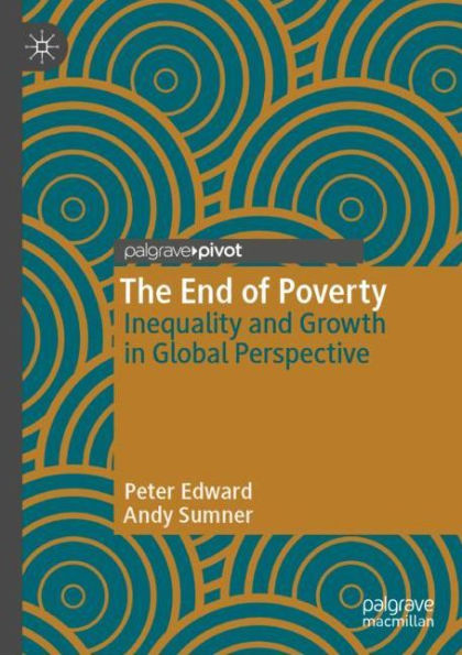 The End of Poverty: Inequality and Growth in Global Perspective