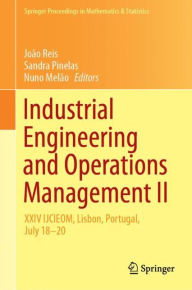 Title: Industrial Engineering and Operations Management II: XXIV IJCIEOM, Lisbon, Portugal, July 18-20, Author: Joïo Reis