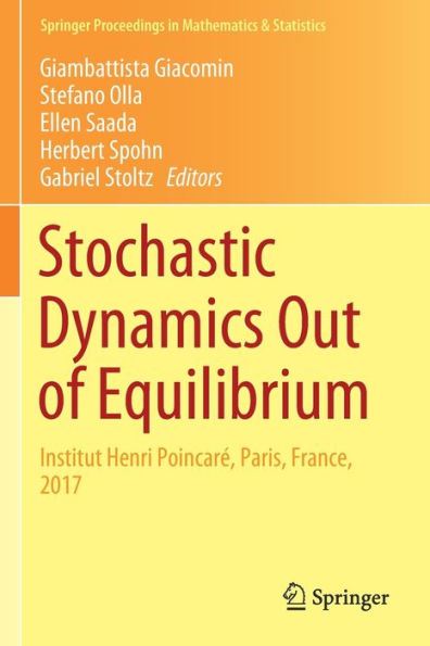 Stochastic Dynamics Out of Equilibrium: Institut Henri Poincarï¿½, Paris, France, 2017