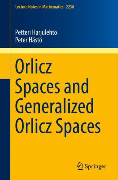 Orlicz Spaces and Generalized Orlicz Spaces