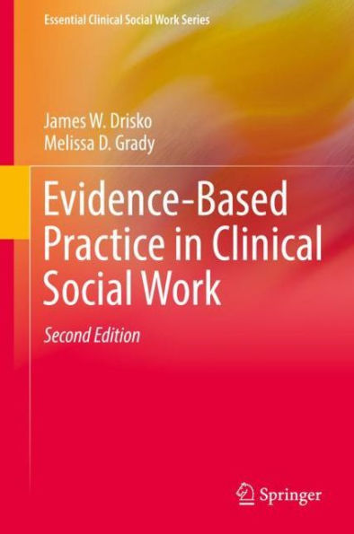 Evidence-Based Practice in Clinical Social Work / Edition 2