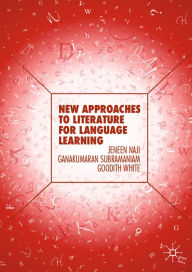 Title: New Approaches to Literature for Language Learning, Author: Jeneen Naji