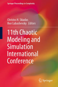 Title: 11th Chaotic Modeling and Simulation International Conference, Author: Christos H. Skiadas