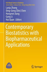 Title: Contemporary Biostatistics with Biopharmaceutical Applications, Author: Lanju Zhang