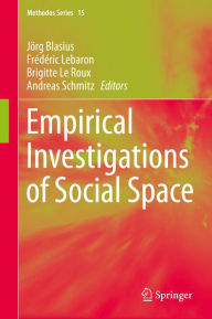 Title: Empirical Investigations of Social Space, Author: Jörg Blasius