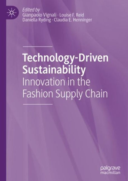 Technology-Driven Sustainability: Innovation in the Fashion Supply Chain