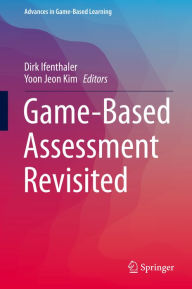 Title: Game-Based Assessment Revisited, Author: Dirk Ifenthaler