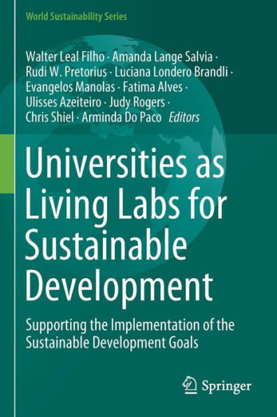 Universities as Living Labs for Sustainable Development: Supporting the Implementation of Development Goals