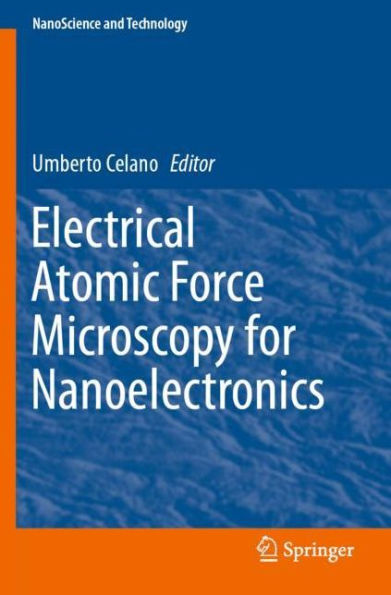 Electrical Atomic Force Microscopy for Nanoelectronics